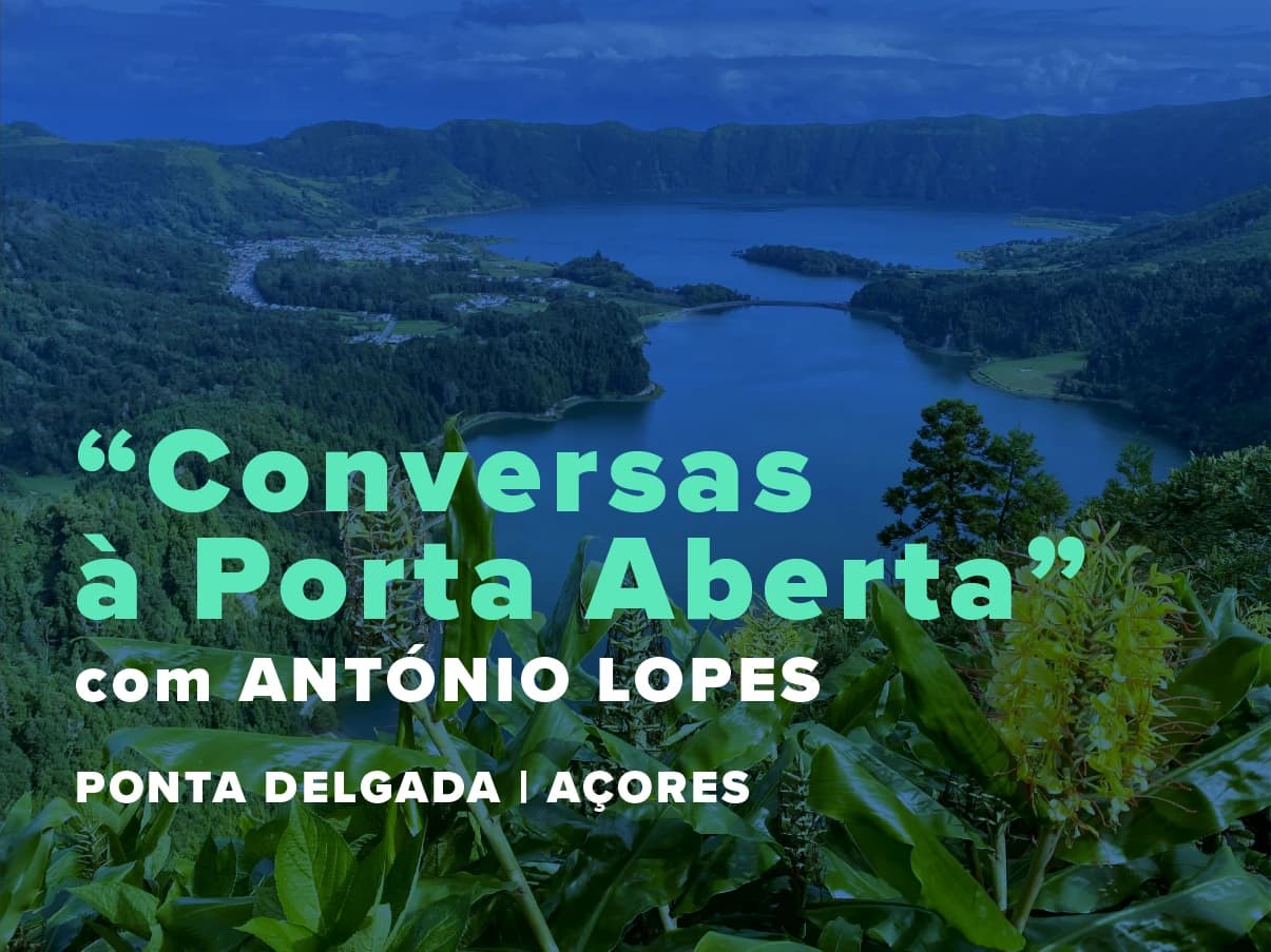Conversas à Porta Aberta - Ponta Delgada, Açores